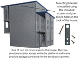 Diagram showing a grey and blue multi-level squirrel house with two entrances a platform and pre-drilled holes for mounting a bracket using included screws